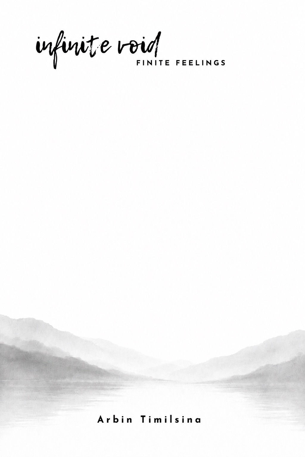 Cover of infinite void, finite feelings showing misty hills above still water